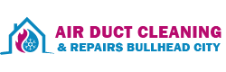 Air Duct Cleaning & Repairs Bullhead City